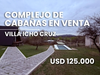 VILLA ICHO CRUZ COMPLEJO DE CABA�AS EN VENTA